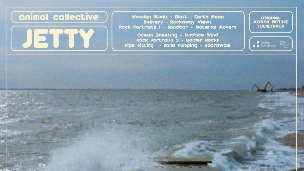 Trilha sonora do filme "Jetty" de Animal Collective.