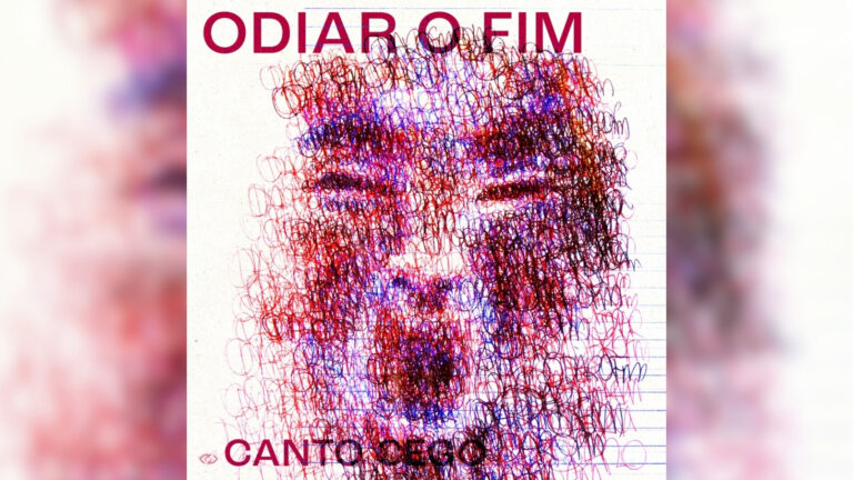 Canto Cego - Odiar o Fim Foto: Divulgação
