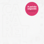 Revisitando A Paixão Segundo Cabaret (2014)